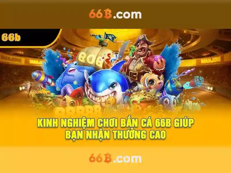 66B – Trải Nghiệm Bắn Cá 66B Tận Hưởng Slot Game Chất Lượng Cao 2026 - 66B