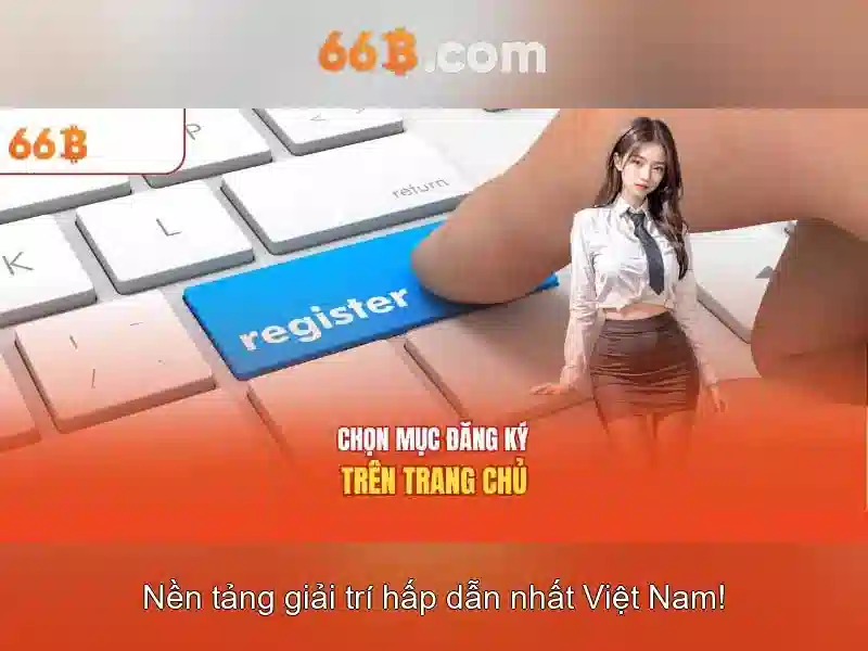 66b - Nền tảng cá cược trực tuyến hàng đầu cho người chơi Việt