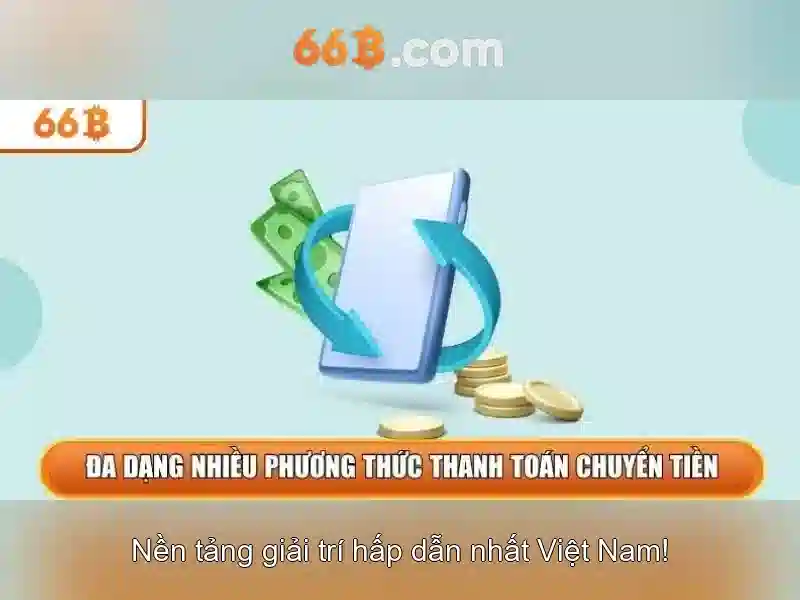  rút tiền 66B an toàn - 66B
