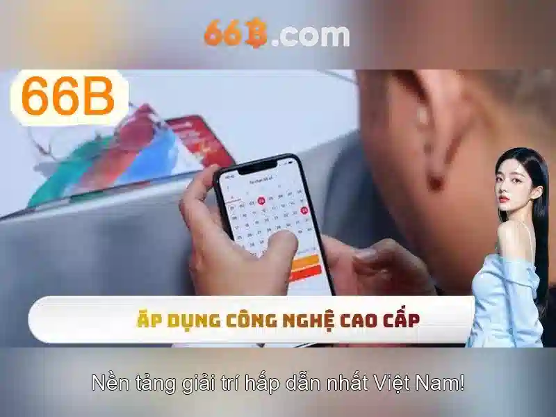 66b - Nền tảng cá cược trực tuyến hàng đầu cho người chơi Việt