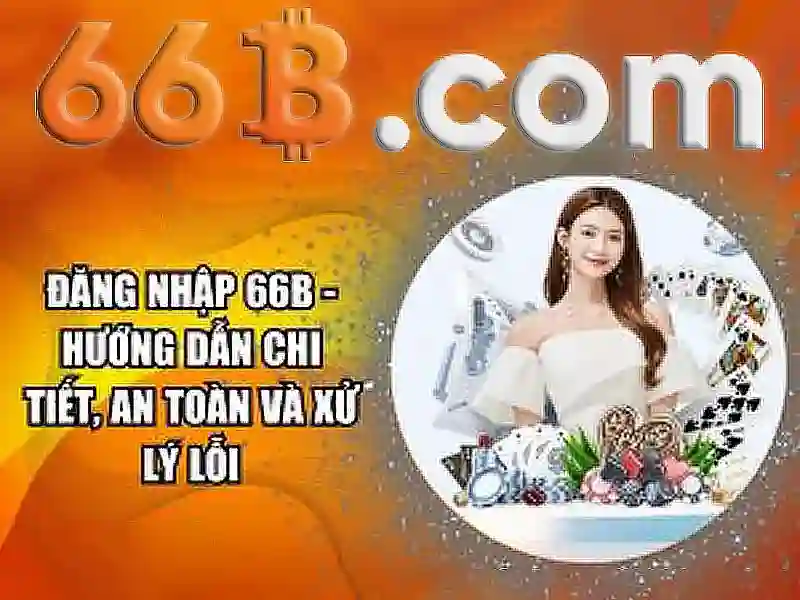 66b - Nền tảng cá cược trực tuyến hàng đầu cho người chơi Việt